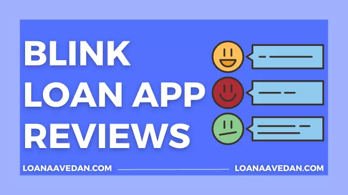 Blink Loan App Reviews