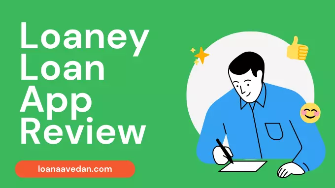 Loaney Loan App Review