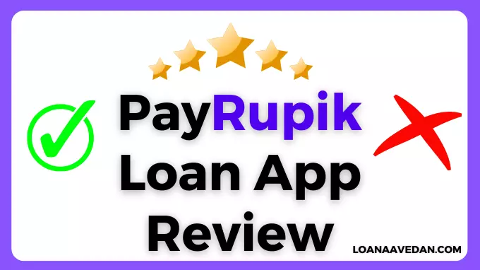 PayRupik Loan App Review